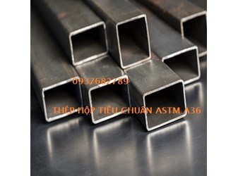 Thép hộp nhập khẩu tiêu chuẩn ASTM A36 giá hộp canh tranh toàn quốc.
