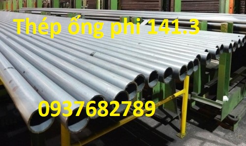 Thép ống đúc 141.3x7.92ly, Thép ống hàn 141.3x7.92ly Thép ống đúc 141.3x7.92ly, Thép ống hàn 141.3x7.92ly