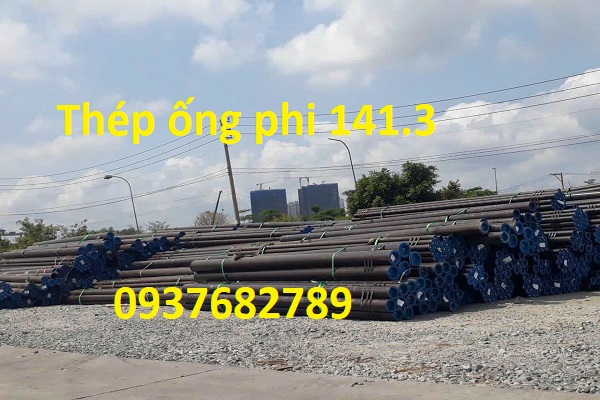 Thép ống phi 141.3 dày 2.77ly Thép ống phi 141.3 dày 2.77ly