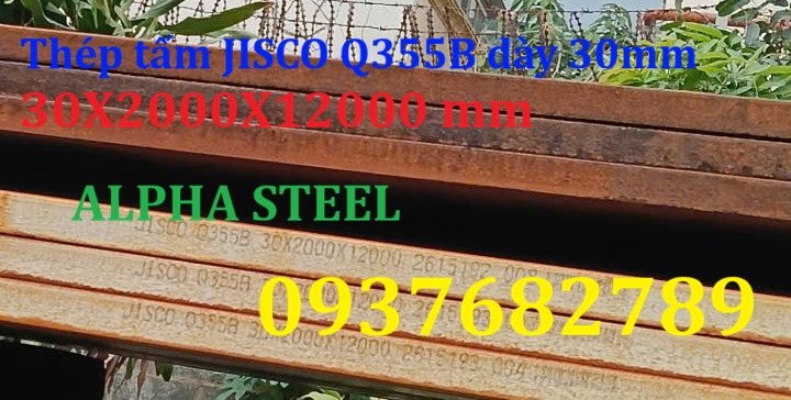 Thép tấm Q355B dày 30mm/30ly JISCO Trung Quốc Thép tấm Q355B dày 30mm/30ly JISCO Trung Quốc